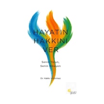Hayatın Hakkını Ver & Senin Yolun, Senin Hikayen / Dr. Hakkı Y...