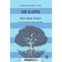 Sır Kapısı - Hakikat Tektir Serisi: 1. Kitap - Filiz Okur Yılmaz