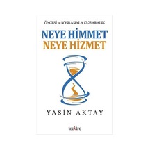 Neye Himmet Neye Hizmet - Yasin Aktay - Tezkire Yayınları