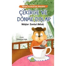 Çekirge Ve Dönme Dolap / Ninem Korkut'tan Masallar / Nilüfer Z...
