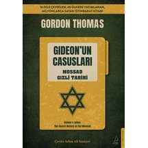 Gideon'un Casusları / Mossad Gizli Tarihi / Gordon Thomas