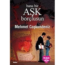 Bana Bir Aşk Borçlusun cep boy / Mehmet Coşkundeniz