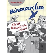 Mürekkepçiler - Okul Bahçesinde Alarm Hep Kitap  -  Hep Kitap