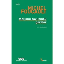 Toplumu Savunmak Gerekir-Michel Foucault