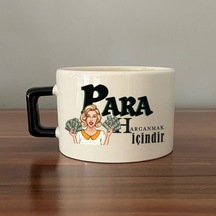Para Harcamak İçindir Baskılı Siyah Kulplu C Fincan
