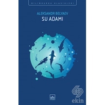 Su Adamı - Aleksandr Belyaev - İthaki Yayınları