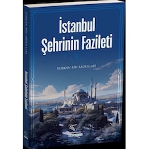 İstanbul Şehrinin Fazileti  - Furkan Bin Abdullah  - Im Auftrag Des Islam