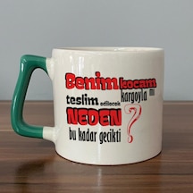 Benim Kocam Kargoyla Mı Teslim Edilecek Baskılı Yeşil Kulplu D Kupa