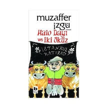 Halo Dayı ve İki Öküz - Muzaffer İzgü - Bilgi Yayınevi
