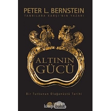 Altının Gücü - Peter L. Bernstein - Scala Yayıncılık