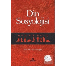 Din Sosyolojisi / Prof. Dr. Ali Akdoğan