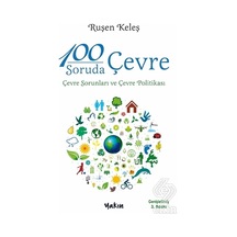 100 Soruda Çevre Çevre Sorunları ve Çevre Politikası - Ruşen Keleş - Yakın Kitabevi