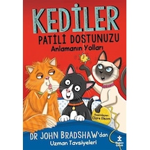Kediler & Patili Dostunuzu Anlamanın Yolları / John Bradshaw