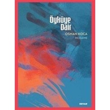 Öyküye Dair / Osman Koca