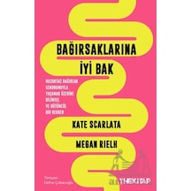 Bağırsaklarına İyi Bak: Huzursuz Bağırsak Sendromuyla Yaşamak Üzerine Bilimsel Ve Bütüncül Bir Rehbe