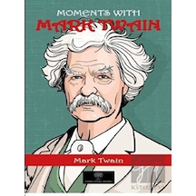 Moments With Mark Twain - Mark Twain - Platanus Publishing