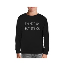 Not Ok But Ok Siyah Çocuk Sweatshirt Siyah