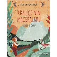 Kraliçe'nin Maceraları-Neşeli 3 Öykü - Füsun Çetinel - Günışığı Kitaplığı