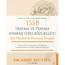 Tssb Travma Ve Travma Sonrası Stres Bozukluğu İçin Diyalektik Davranış Terapisi - Yqbx-772844
