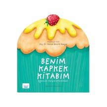 Benim Kapkek Kitabım-Eğlenceli Gelişim Etkinlikleri - Saniye Bencik Kangal - Turta Kitap