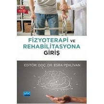 Fizyoterapi ve Rehabilitasyona Giriş - Nobel Akademik Yayıncılık