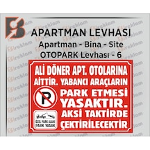 Apartman Isimli Yabancı Araç Park Uyarı Levhası (Otopark Levha-6)