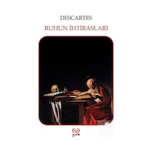 Ruhun İhtirasları - Rene Descartes - Gufo Yayınları