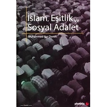 İslam Eşitlik ve Sosyal Adalet - Muhammed Nur Denek - Phoenix