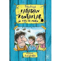 Kirli ve Mutlu - Kafadan Kontaklar 1 - Philip Ardagh - Parodi Yayınları
