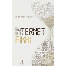 İnternet Fıkhı  - Nureddin Yıldız  - Tahlil Yayınları
