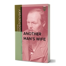 Another Man's Wife - Fyodor Dostoevsky