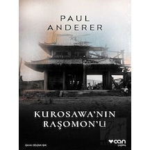Kurosawa'nın Raşomon'u - Paul Anderer - Can Yayınları