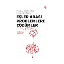 Peygamberimizin Rehberliğinde Eşler Arası Problemlere Çözümler