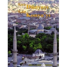 Gez Dünyayı Gör Konya'Yı