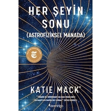 Her Şeyin Sonu Astrofiziksel Manada
