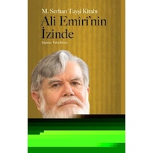 Ali Emrinin Izinde - Taha Kılınç - Timaş Yayınları
