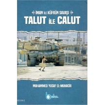 İman ile Küfrün Savaşı Talut ile Calut