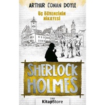 Sherlock Holmes-Üç Öğrencinin Hikayesi - Sir Arthur Conan Doyle - Dokuz Yayınları