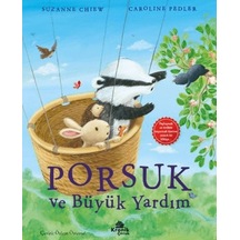 Porsuk Ve Büyük Yardım