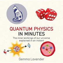 Quantum Physics In Minutes