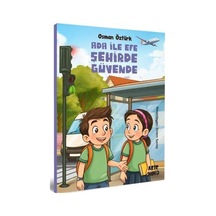 Ada İle Efe Şehirde Güvende / Osman Öztürk