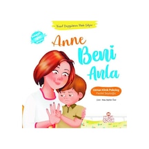 Anne Beni Anla - Yusuf Duygularını İfade Ediyor - Pedagojik Eğitim Hikayeleri - Fazilet Seyitoğlu - Nesil Çocuk Yayınları