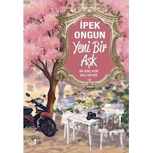 Yeni Bir Aşk - Bir Genç Kızın Gizli Defteri 13 - İpek Ongun - Artemis Yayınları