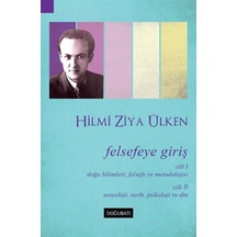 Felsefeye Giriş - Hilmi Ziya Ülken - Doğu Batı Yayınları