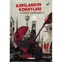 Tudem Yayınları Kapilandın Kobayları Miyase Sertbarut