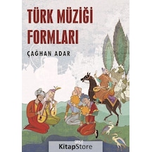 Türk Müziği Formları - Çağhan Adar - Gece Kitaplığı