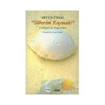 Silivrim Kaymak İle Türk Mutfağı Ve Gelenekleri