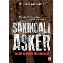 Sakıncalı Asker Yaşam Tarzınızı Beğenmiyoruz - Şaban Çobanoğlu - Timaş Yayınları