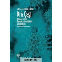 Kriz Çağı - NeoliberalizmDemokrasinin Çöküşü ve Pandemi - Alfredo Saad Filho - Yordam Kitap