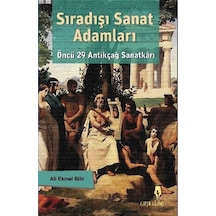 Sıradışı Sanat Adamları / Ali Ekmel Bilir